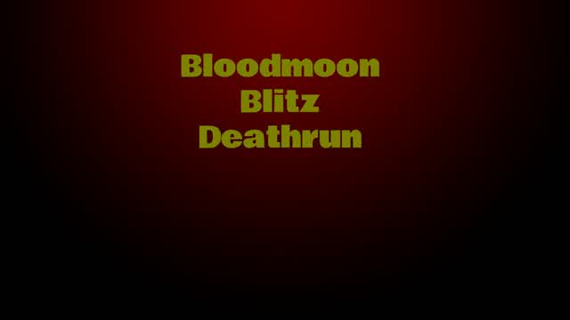 Capture 1 – Blood Moon Blitz Deathrun