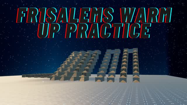 Fr1Salems Pratice Warm up Map