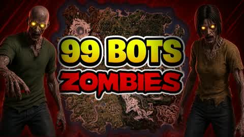 99 BOTS ZOMBIES
