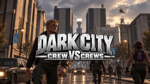 Dark City 🏙️ | Crew VS Crews