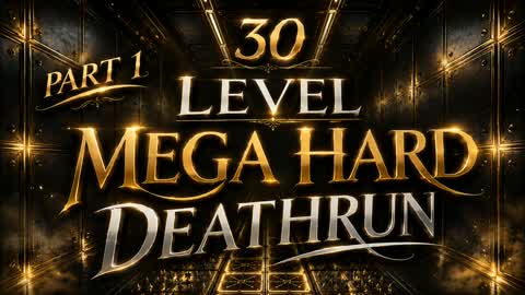 MEGA HARD 30 LEVEL DEATHRUN