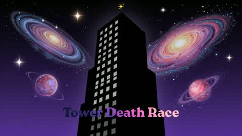 Tower Death Race