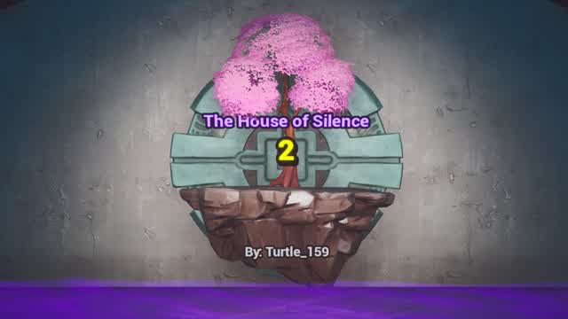 The House of Silence 2!