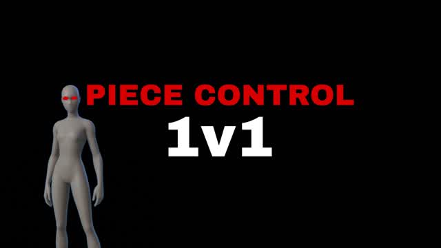 PIECE CONTR0L 1v1