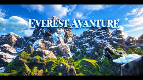 Everest adventure.