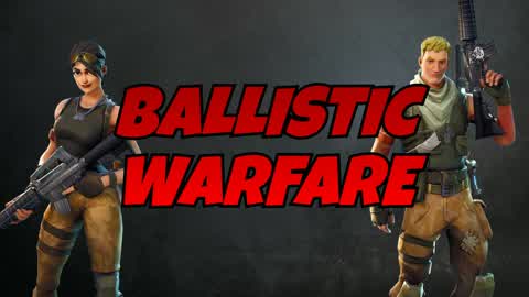 BALLISTIC WARFARE