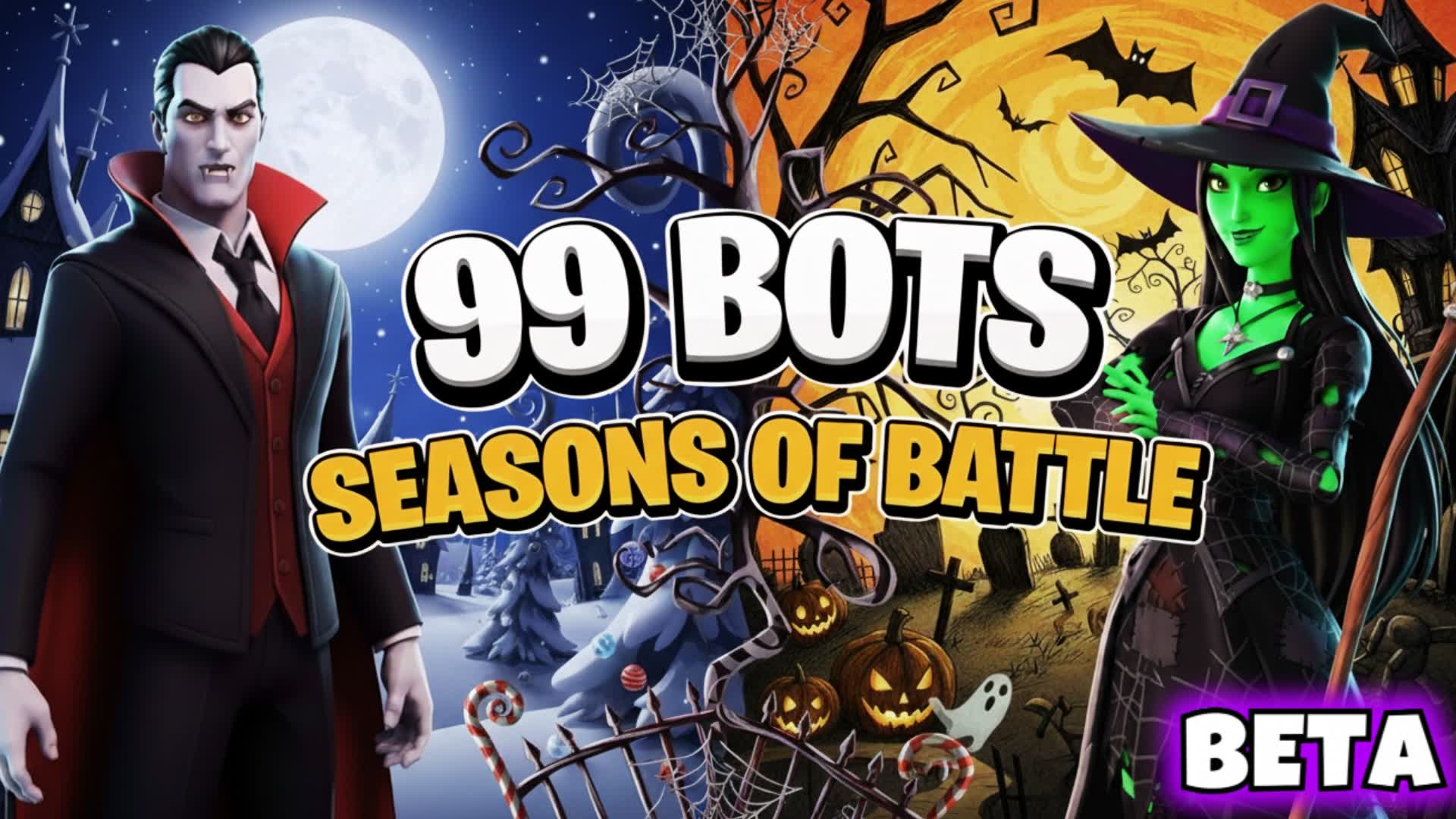 99 BOTS SEASONS OF BATTLE (BETA)