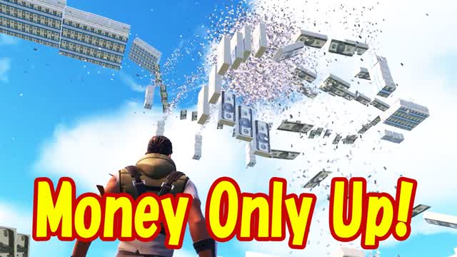 Money Only Up!