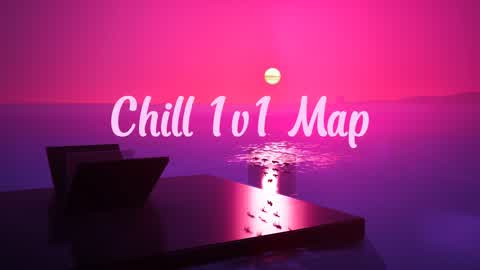 CHILL 1V1 MAP