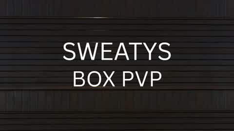 sweatys BoxPvP