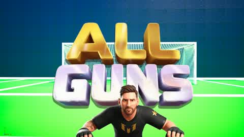 ALL GUNS 💪
