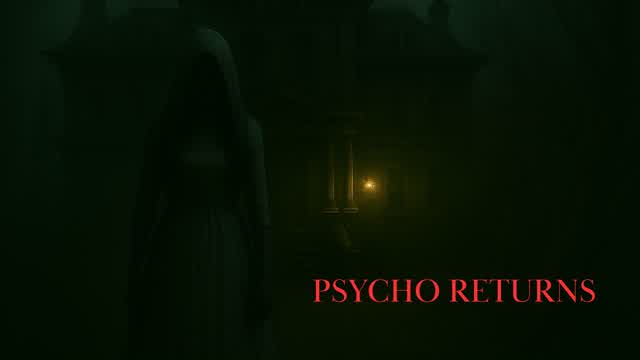 PSYCHO RETURNS