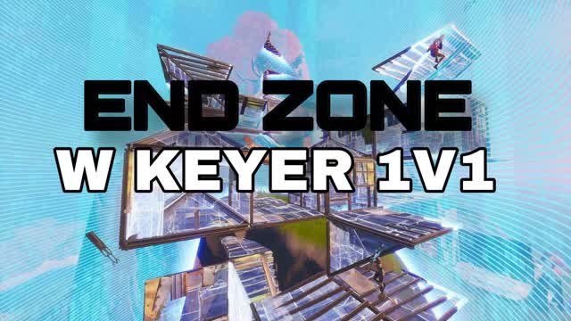 đšEND ZONE W KEYER 1V1đš