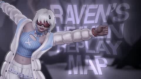 Raven's Heaven Replay Map