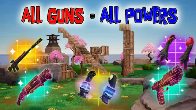 ALL GUNS + ALL POWERS