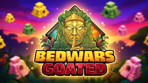 BED WARS - GOATED