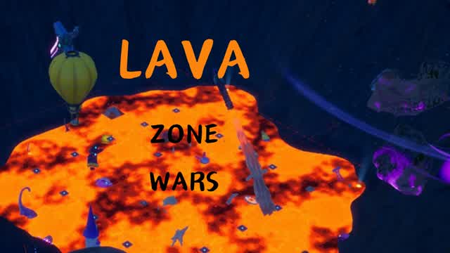 Lava Zone Wars!