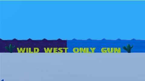 WILD WEST Only Gun 🌵🏜️🔫