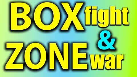 BOXfight & ZONEwar