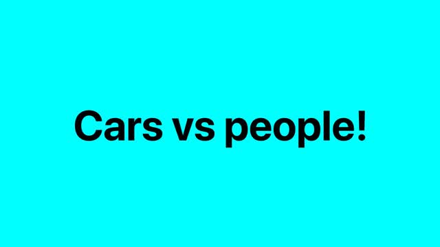 Cars vs people