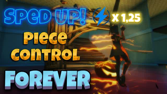 SPED UP PIECE CONTROL