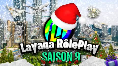 ⛄ Layana RP 🏢 SAISON 9 🎄