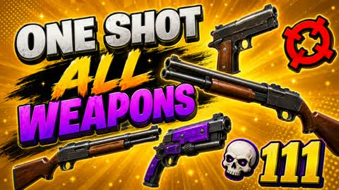 ONE SHOT - ALL WEAPONS