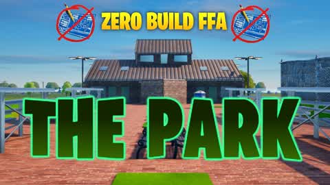 🚢 THE PARK - Zero Build FFA