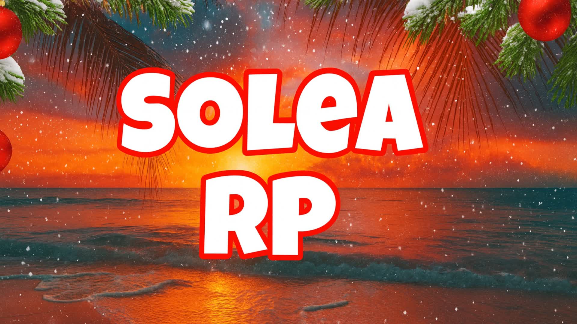 🎄SOLEA RP🎄