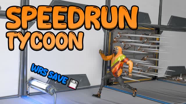 SPEEDRUN TYCOON đ