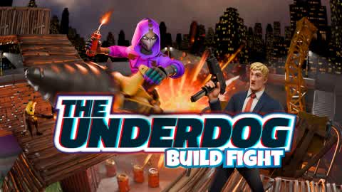 The Underdog Build Fight