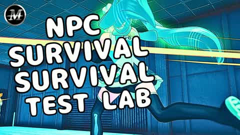 ✅NPC Survival Survival LAB