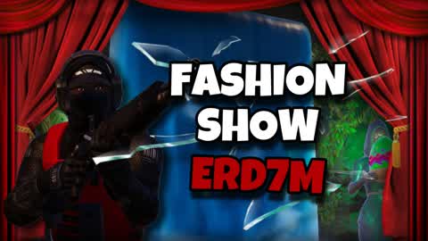 ⭐️FASHION SHOW-ERD7M🎭