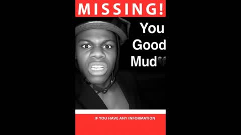 YOU GOOD MUD? [HORROR]