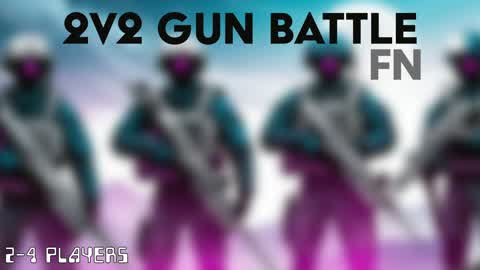 2V2 Gun Battle