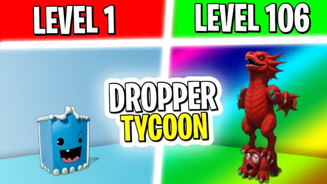 DROPPER TYCOON