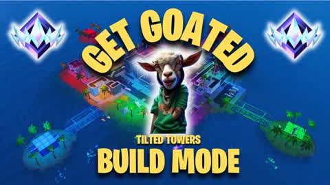 Get Goated: Tilted Towers BUILD MODE✏️