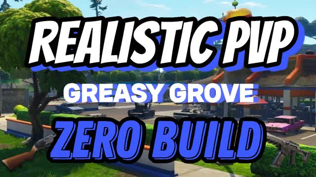 ZB Realistic PVP - Greasy Grove
