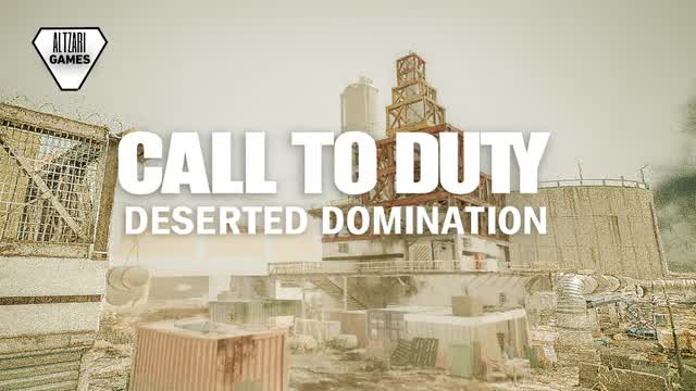 CALL TO DUTY : DESERTED DOMINATION