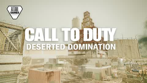 CALL TO DUTY : DESERTED DOMINATION