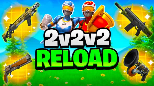 2v2v2 RELOAD 2V2 Free For ALL