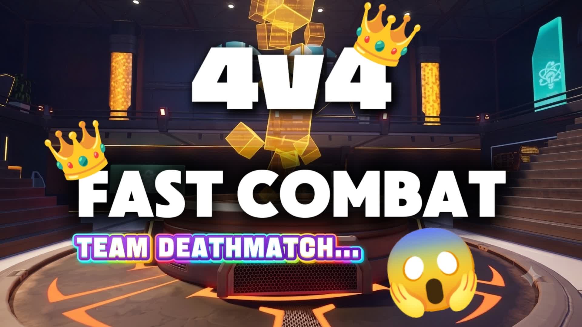 4V4 FAST COMBAT
