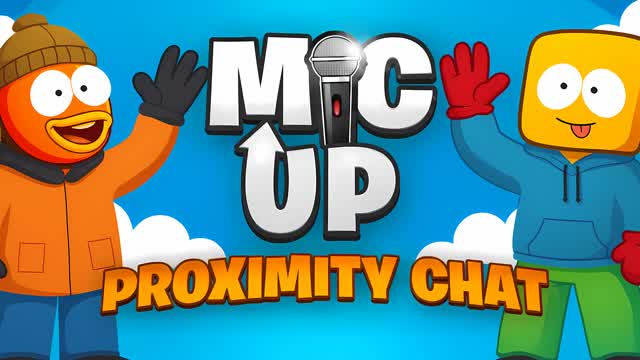 MIC UP 🔊 PROXIMITY CHAT