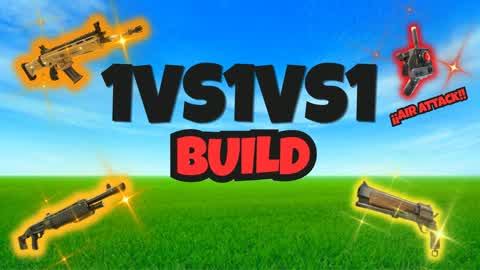 1VS1VS1 Build