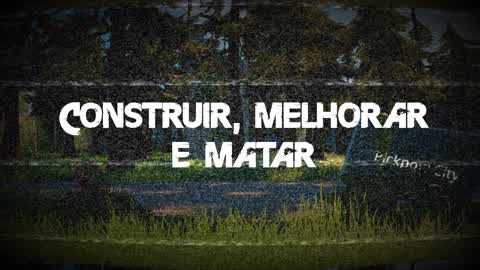 Construir, melhorar e matar🧟‍♂️