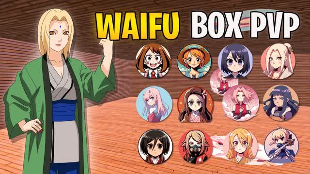 WAIFU BOX PVP📦