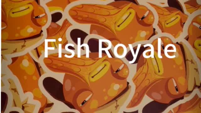 Fish Royale