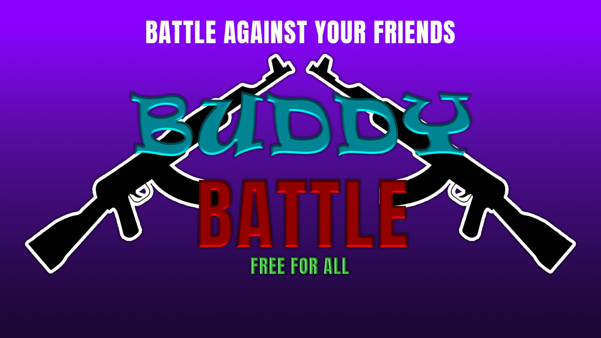Buddy Battle (Free For All)