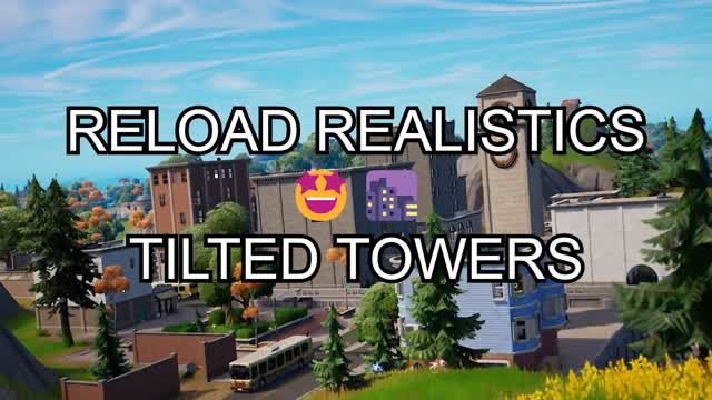 pixecc Reload Realistics - Tilted Towers