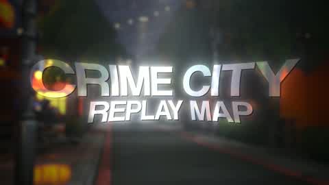 Crime City Replay